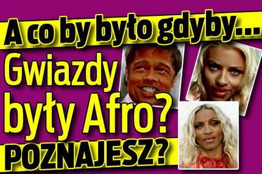 A co by było gdyby, gwiazdy były Afro? Poznajesz?