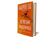 „Idź, postaw wartownika, Harper Lee