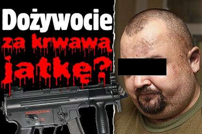 Dożywocie za krawą jatkę?