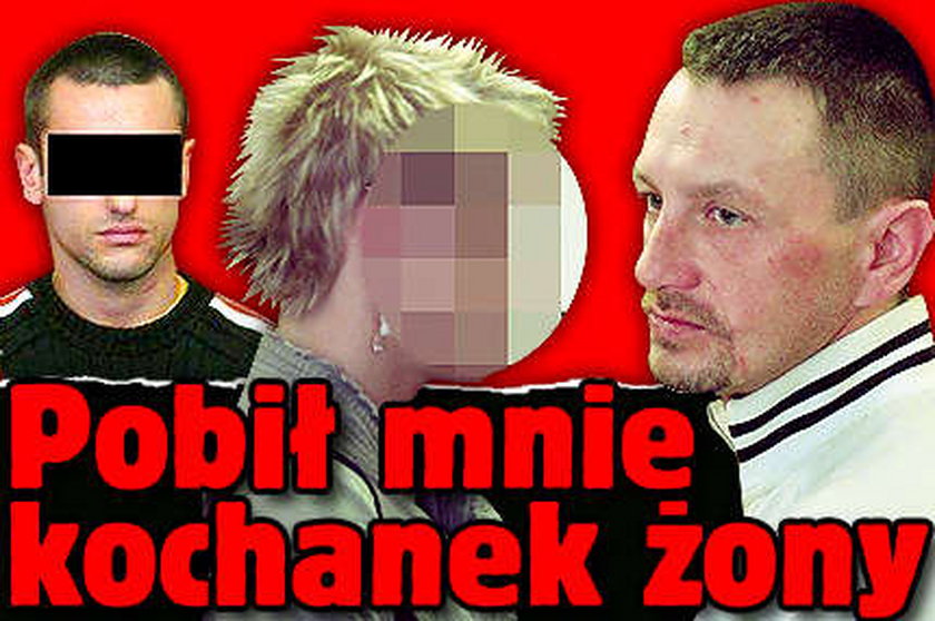 Pobił mnie kochanek żony