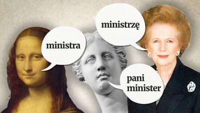 Pani minister, ministra, a może… ministrzę? Nowy rząd, nowy język