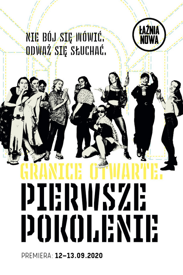 Spektakl "Granice otwarte. Pierwsze pokolenie", czyli manifest młodych w Teatrze Łaźnia Nowa