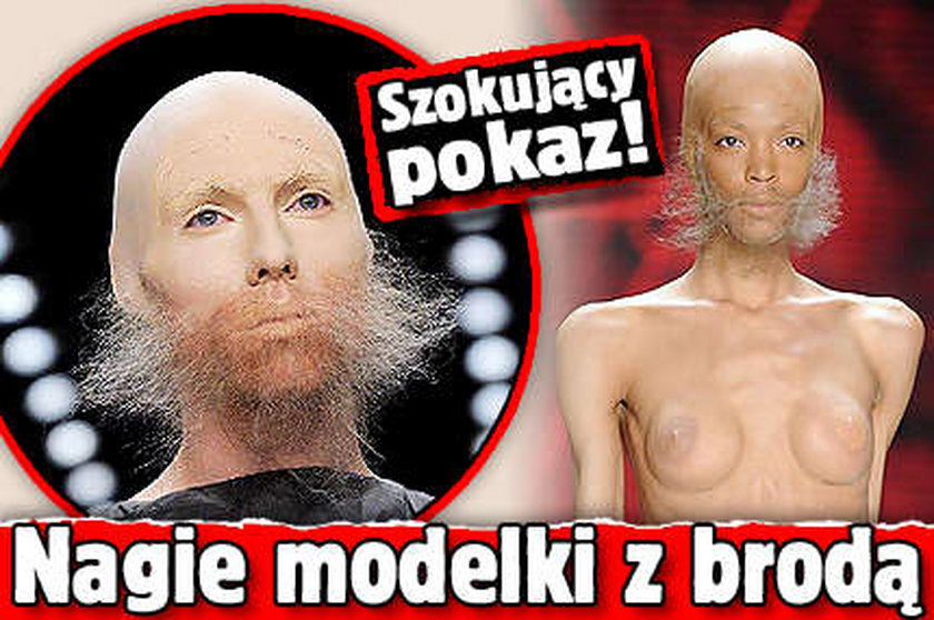 Szokujący pokaz: nagie modelki z brodą