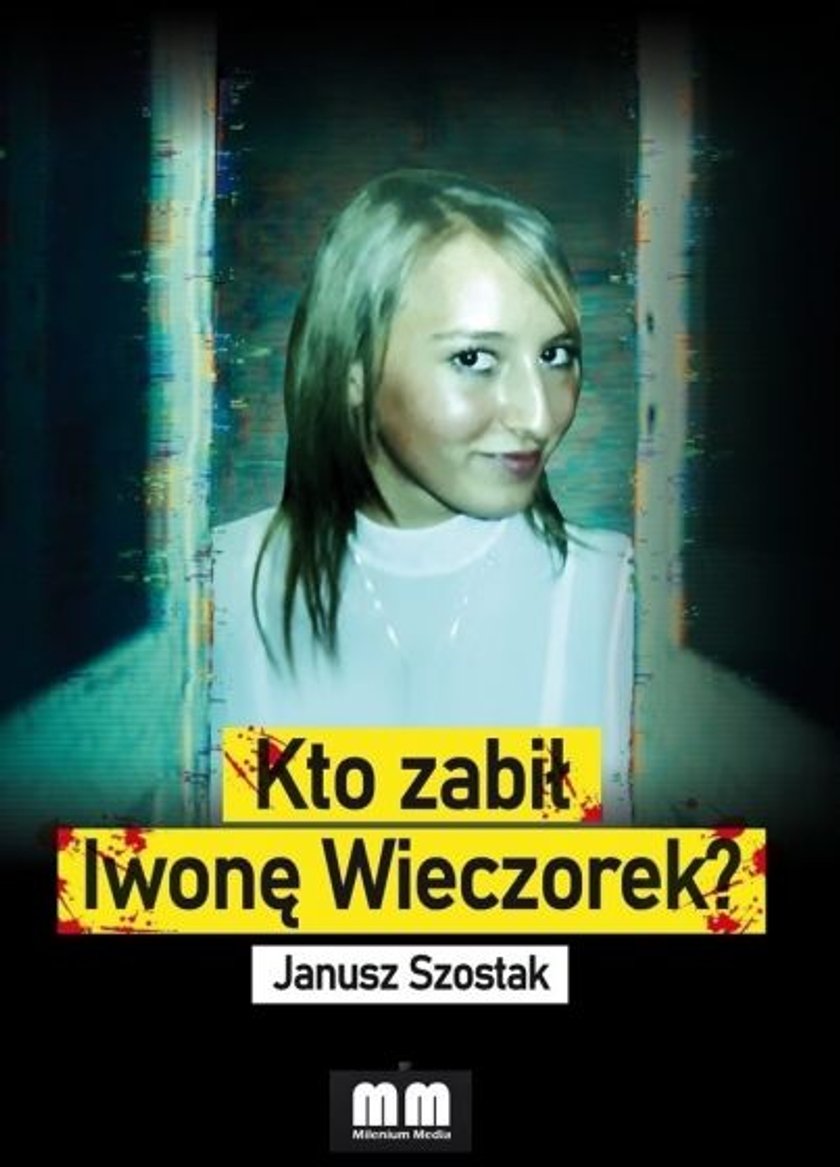 Ta książka ma wywołać "tornado" w sprawie Iwony wieczorek