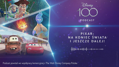 Pixar: Na koniec świata i jeszcze dalej!