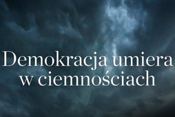 Demokracja umiera w ciemnościach 