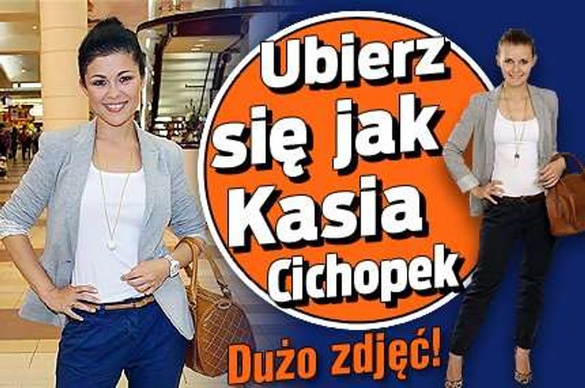 Ubierz się jak Kasia Cichopek