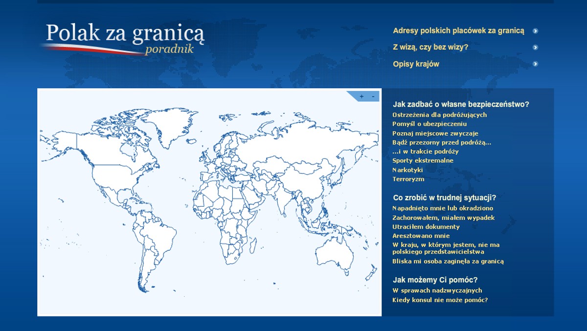 MSZ prowadzi internetowy poradnik "Polak za granicą". Stowarzyszenie gejów i lesbijek "Pracownia Różnorodności" (SPR) ma pretensje, że nie ma w nim ostrzeżeń, iż w danym kraju gejom grozi śmierć, a są za to informacje, iż np. w Afganistanie za jedzenie wieprzowiny można trafić do więzienia.