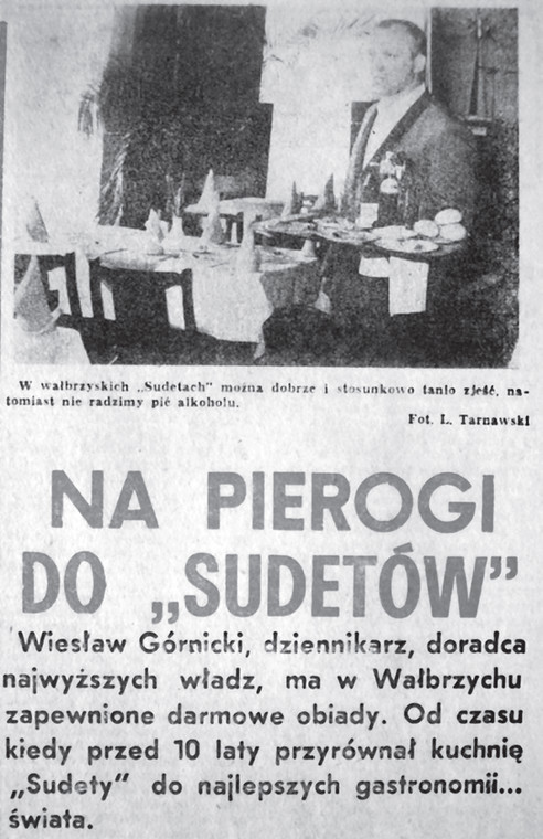 Hotel Sudety słynął z wykwintnej kuchni. Ceniły ją znane postaci kultury, polityki i sportu