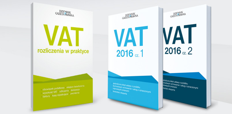 Jak prawidłowo rozliczać VAT? Co zmieniło się w przepisach? Chcesz wiedzieć, kup Dziennik Gazetę Prawną z książkami VAT. W poniedziałek 25 stycznia książka VAT rozliczenia w praktyce