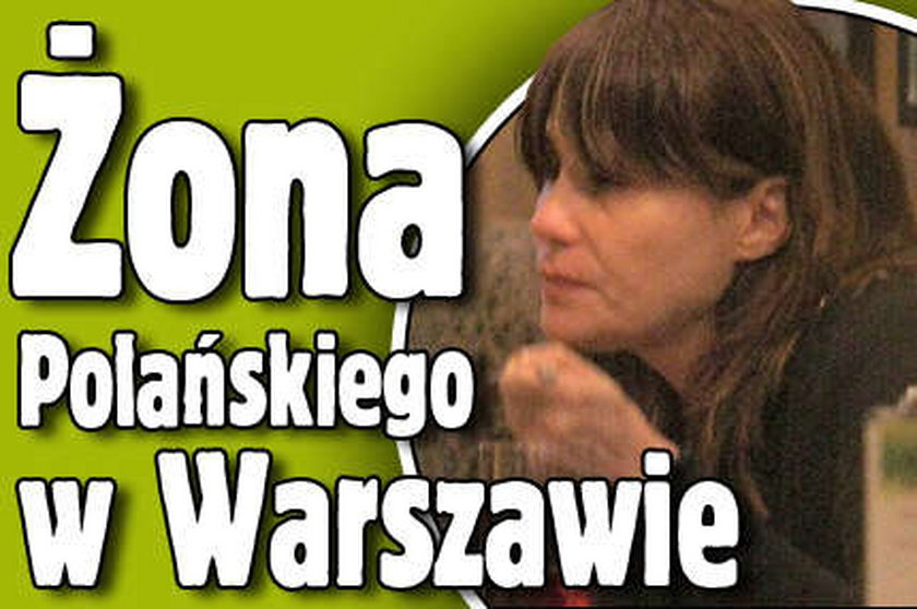 Żona Polańskiego w Warszawie!