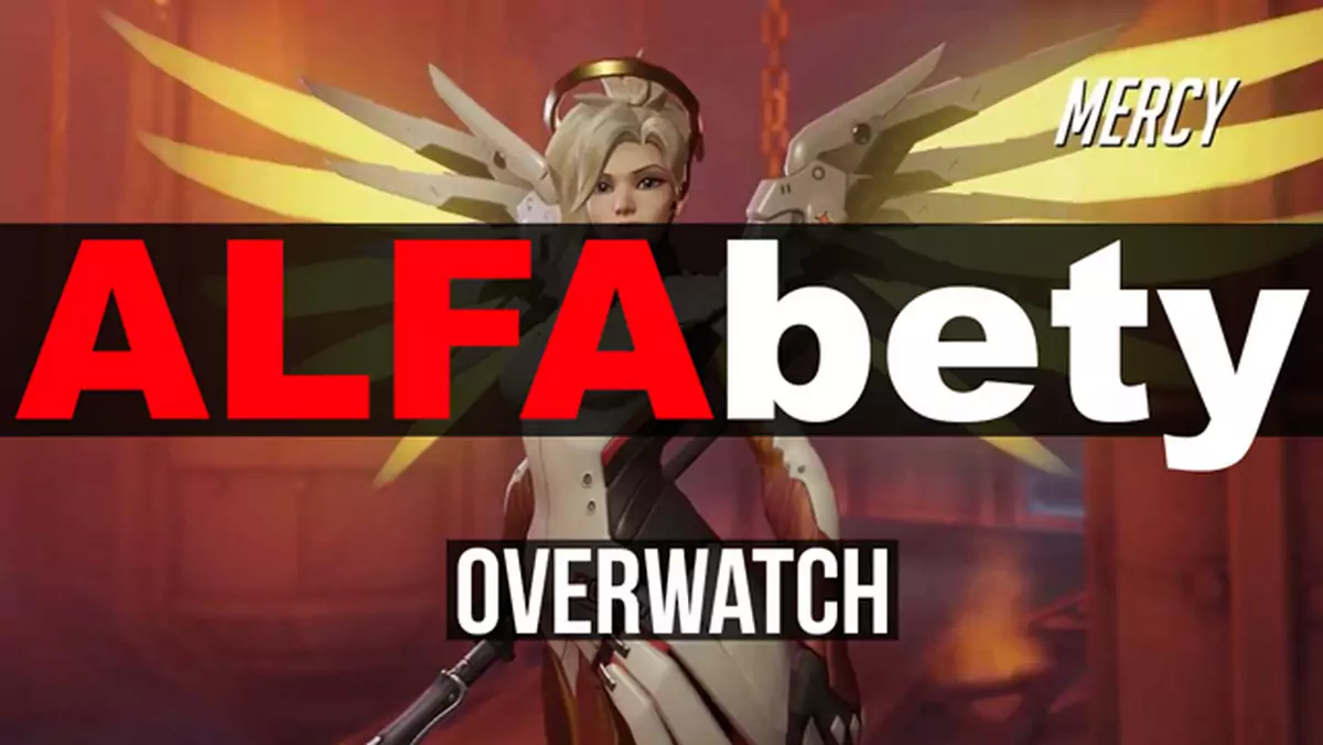 ALFAbety: nabijamy fragi w Overwatch