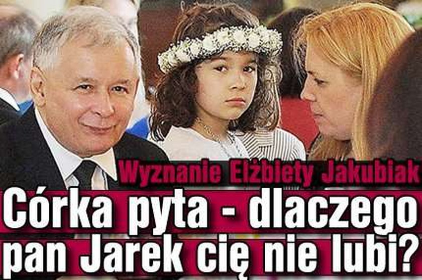 Wyznanie Elżbiety Jakubiak: Córka pyta - dlaczego pan Jarek cię nie lubi?