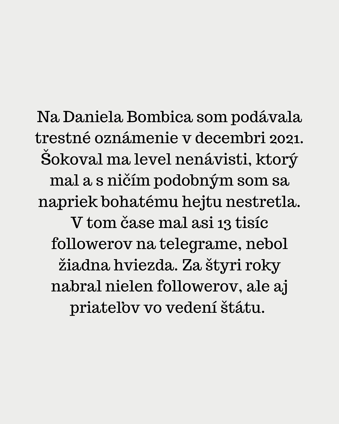 Zuzana Kovačič Hanzelová reaguje na rozhodnutie sudcu pre prípravné konanie ŠTS, ktorý prepustil extrémistu Daniela Bombica zo zadržania na slobodu.