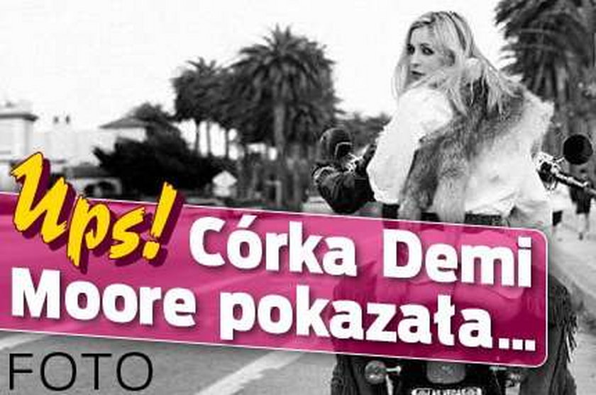 Ups! Córka Demi Moore pokazała... FOTO?