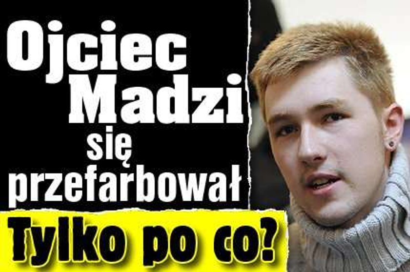 Ojciec Madzi się przefarbował. Tylko po co?