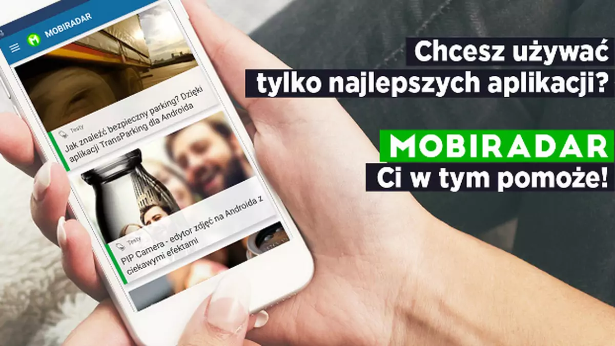 MobiRadar- życie jest zbyt krótkie, żeby używać słabych aplikacji