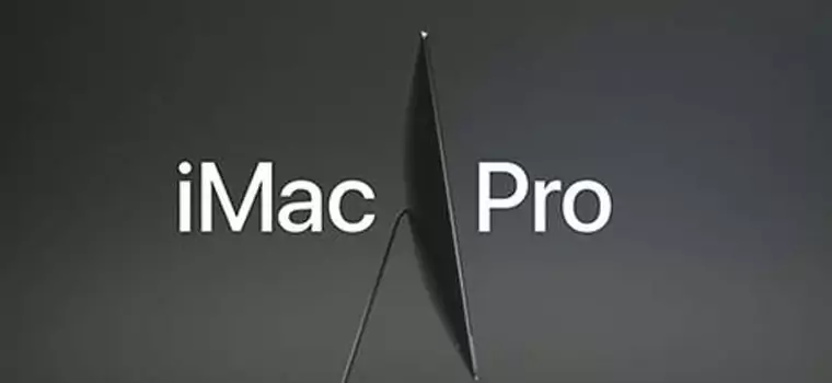 Apple ogłasza nowego iMaca Pro