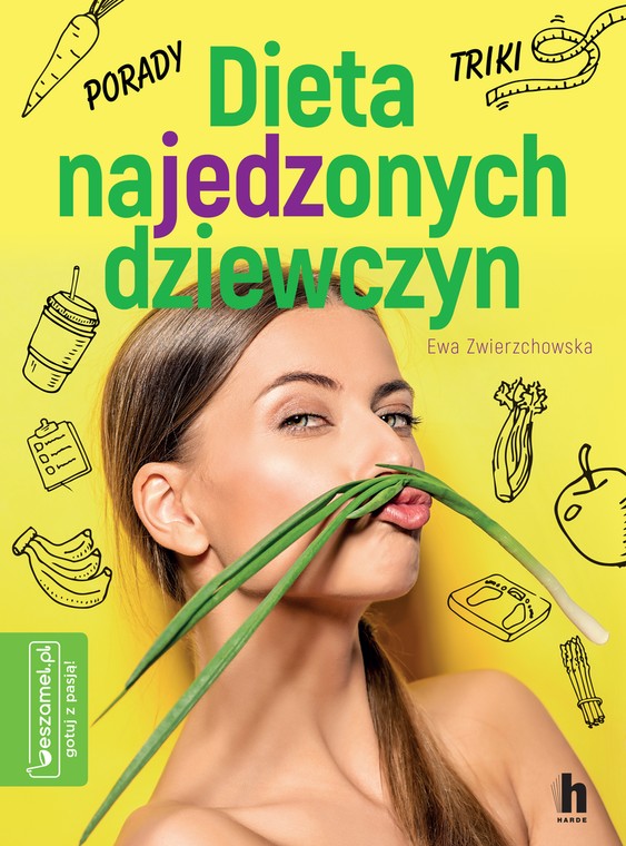 Dieta najedzonych dziewczyn