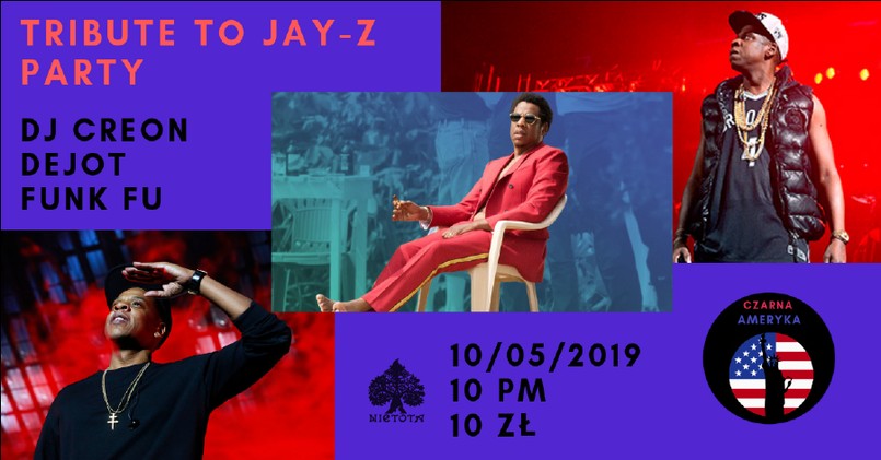 Czarna Ameryka: Tribute to Jay-Z Party