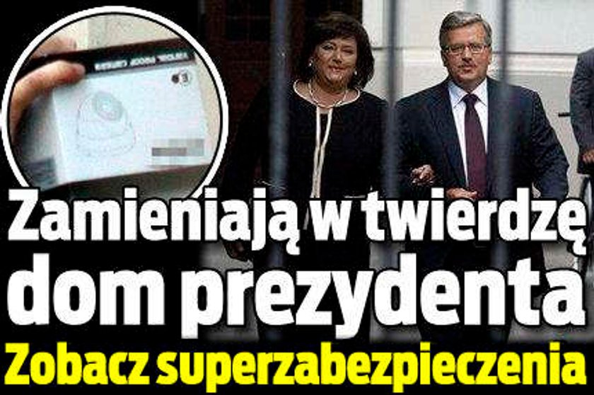 Zamieniają w twierdzę dom prezydenta. Zobacz jak!