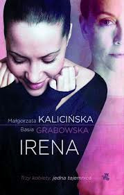 "Irena" Małgrozata Kalicińska, Barbara Grabowska