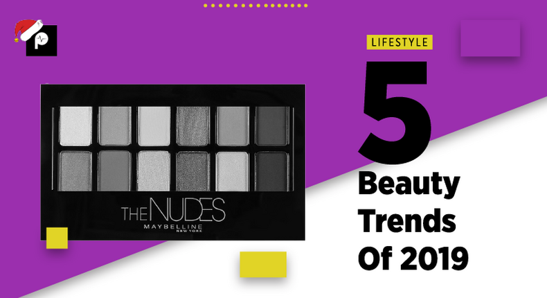 Pulse List 2019: Top 5 beauty trends of the year [Pulse Nigeria]