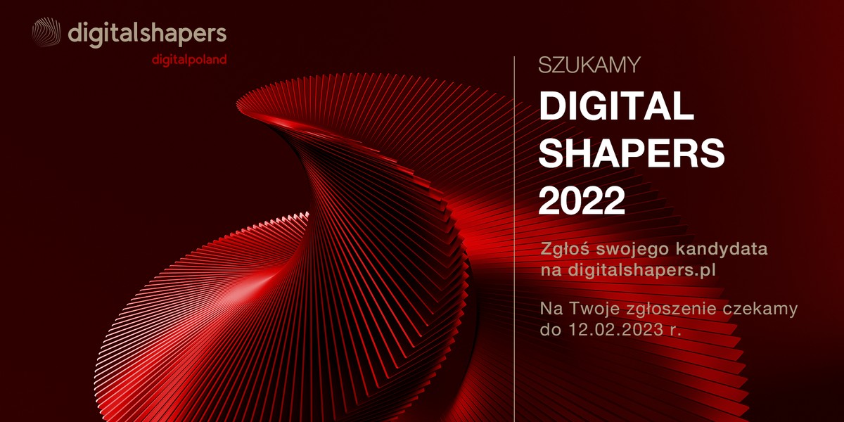 Czas nagrodzić cyfrowych wizjonerów. Ruszył nabór kandydatów do tytułu Digital Shapers 2022