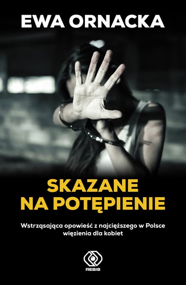 "Skazane na potępienie"