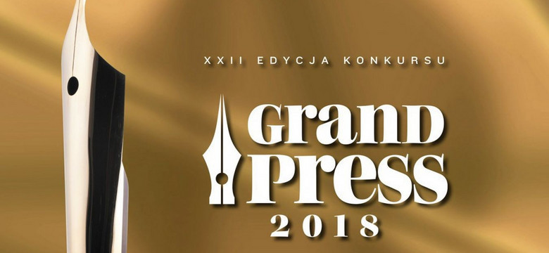 Dziennikarze DGP laureatami nagrody Grand Press 2018. Zwyciężyli w kategorii "dziennikarstwo specjalistyczne"