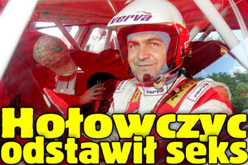 Hołowczyc odstawił seks