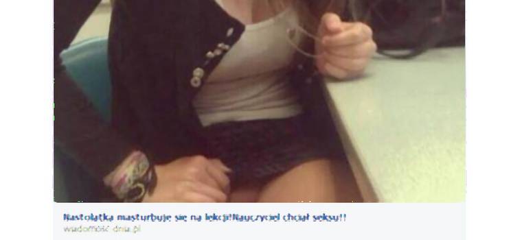 Nastolatka masturbuje się na lekcji – uwaga na kolejne oszustwo na Facebooku!