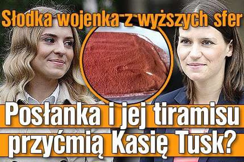 Posłanka i jej tiramisu przyćmią Kasię Tusk?