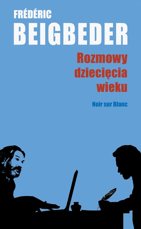 Frédéric Beigbeder "Rozmowy dziecięcia wieku"