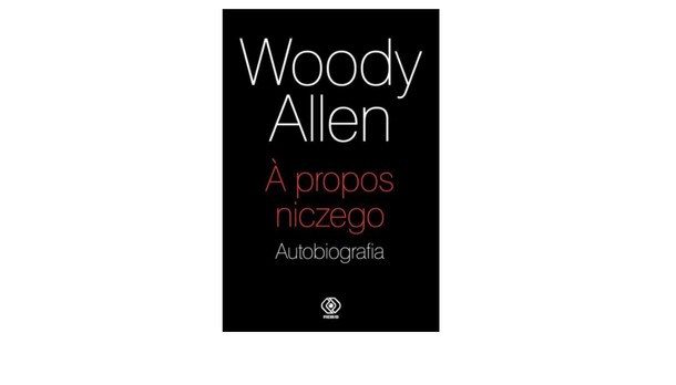 A propos niczego Woody Allen