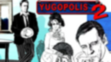 Yugopolis 2 wystąpi w Warszawie