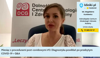 Miesiąc z procedurami post-covidowymi #3: Diagnostyka powikłań po przebytym COVID-19 - webinar kliniki.pl