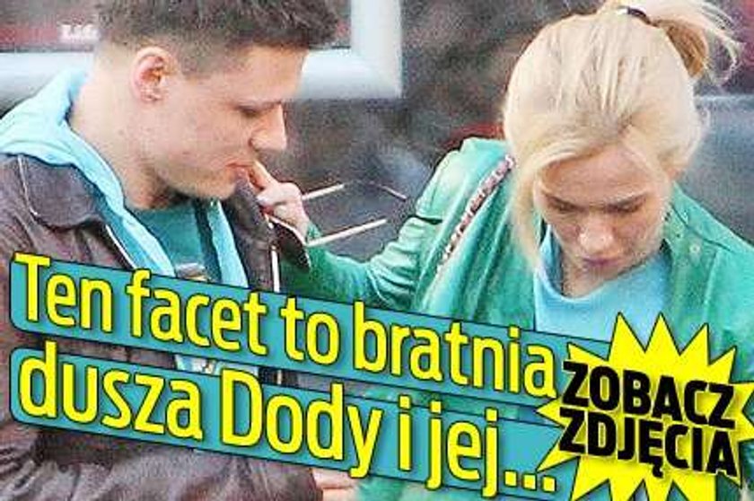 Ten facet to bratnia dusza Dody i jej... FOTY