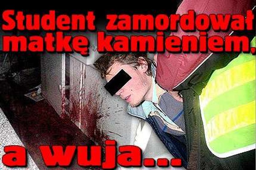 Student zamordował matkę kamieniem, a wuja...