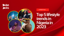 Top 5 lifestyle trends in Nigeria in 2023