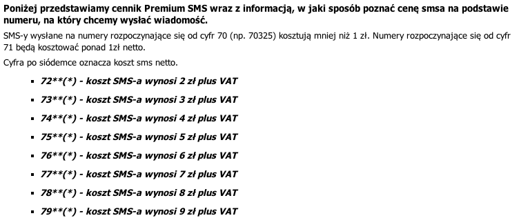 Na razie najpełniejszą informację na temat opłat za numery Premium Rate znajdziemy na stronie Urzędu Komunikacji Elektronicznej  (www.uke.gov.pl).