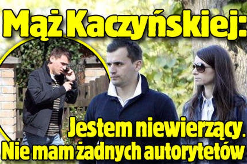 Mąż Kaczyńskiej: Jestem niewierzący