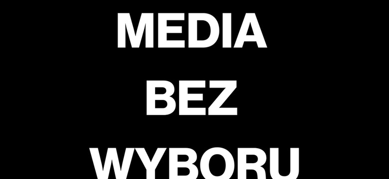 "Media bez wyboru". Dlaczego zniknęliśmy na jeden dzień