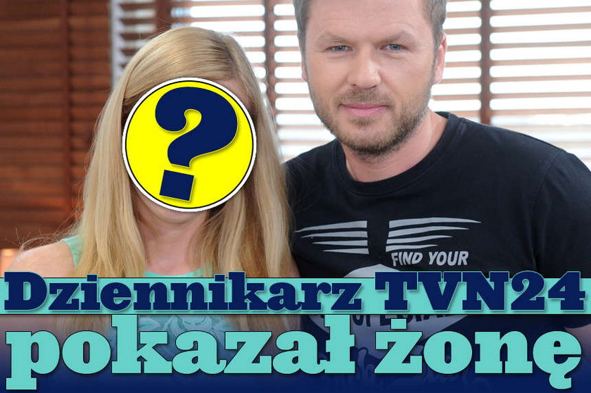 Dziennikarz TVN24 pokazał żonę