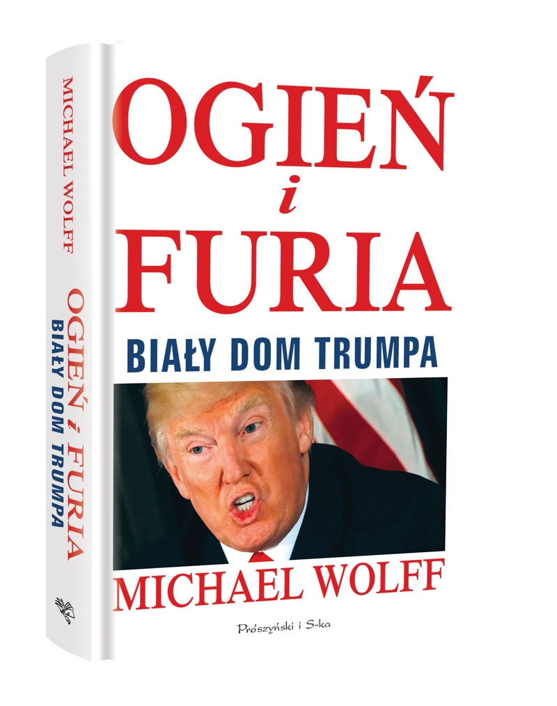 „Ogień i furia. Biały Dom Trumpa"