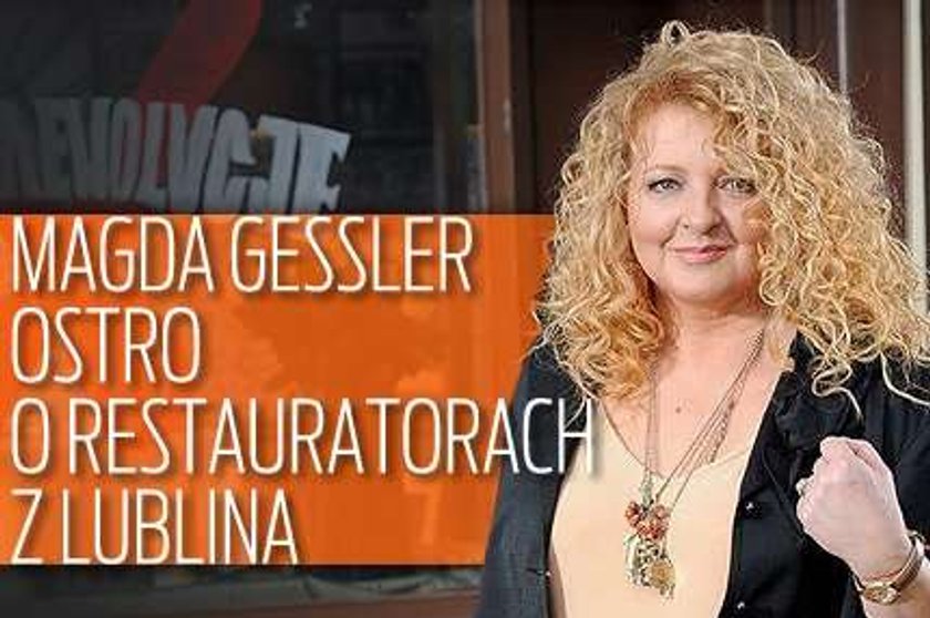 Magda Gessler ostro o restauratorach z Lublina