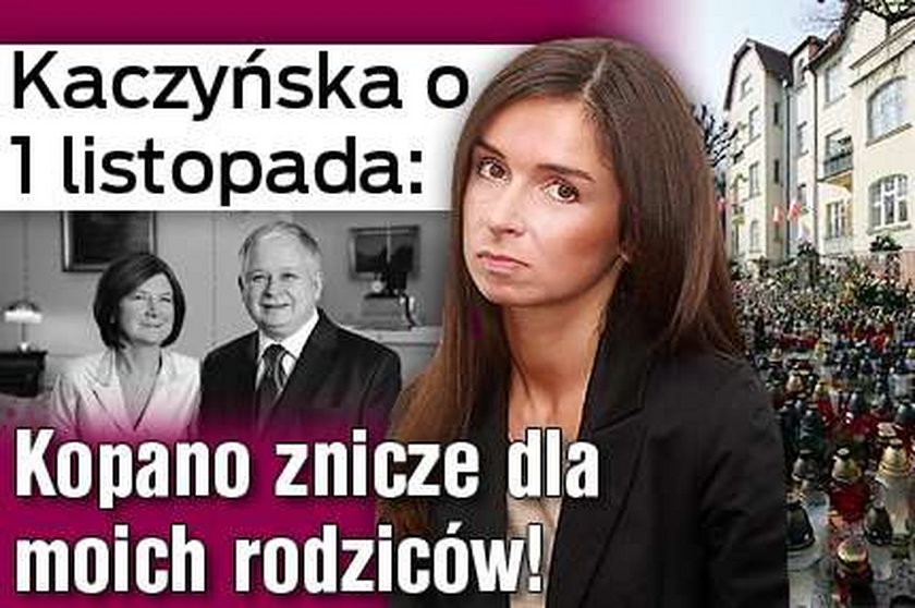 Kaczyńska o 1 listopada: Kopano znicze dla moich rodziców!