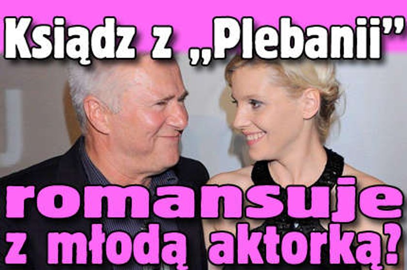 Ksiądz z "Plebanii" romansuje z młodą aktorką?