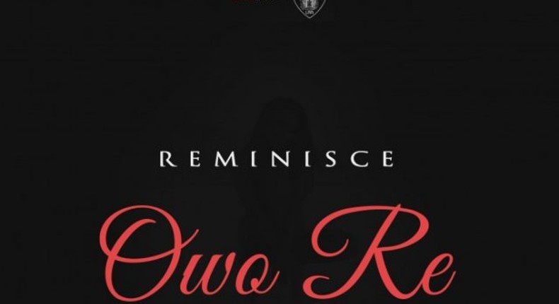 Reminisce- 'Owo re' artwork