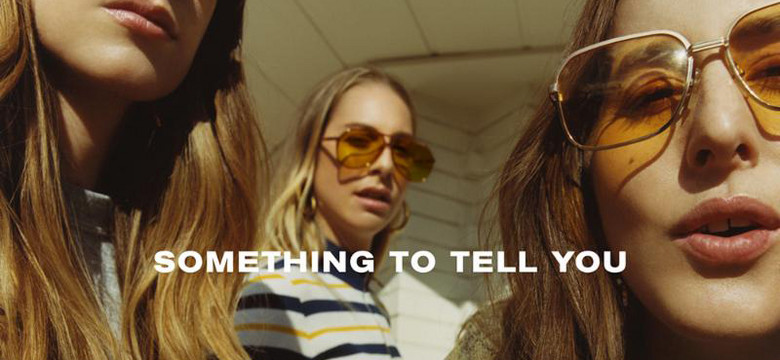 HAIM - "Something To Tell You"